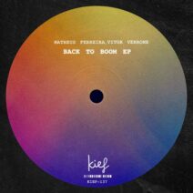 Matheus Ferreira, Vitor Verrone - Back To Boom EP [Kief Music]