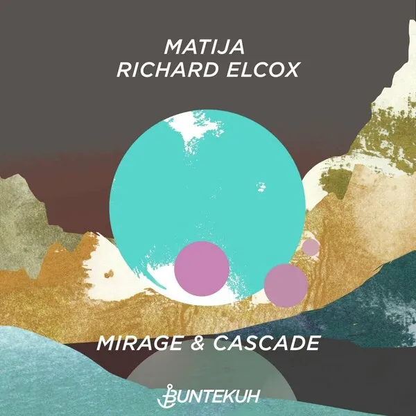 Matija, Richard Elcox - Mirage & Cascade [Bunte Kuh]