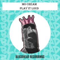 Mo'Cream - Play It Loud [BHD359]