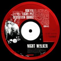 Oskyal, Licha Paz, Sebastian Quiroz - Night Walker [KM445]
