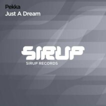 Pekka - Just a Dream [SIR318X]