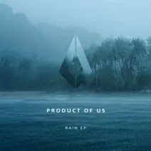 Product of us - Rain [Purified Records]