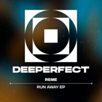 REME - Run Away EP [Deeperfect]