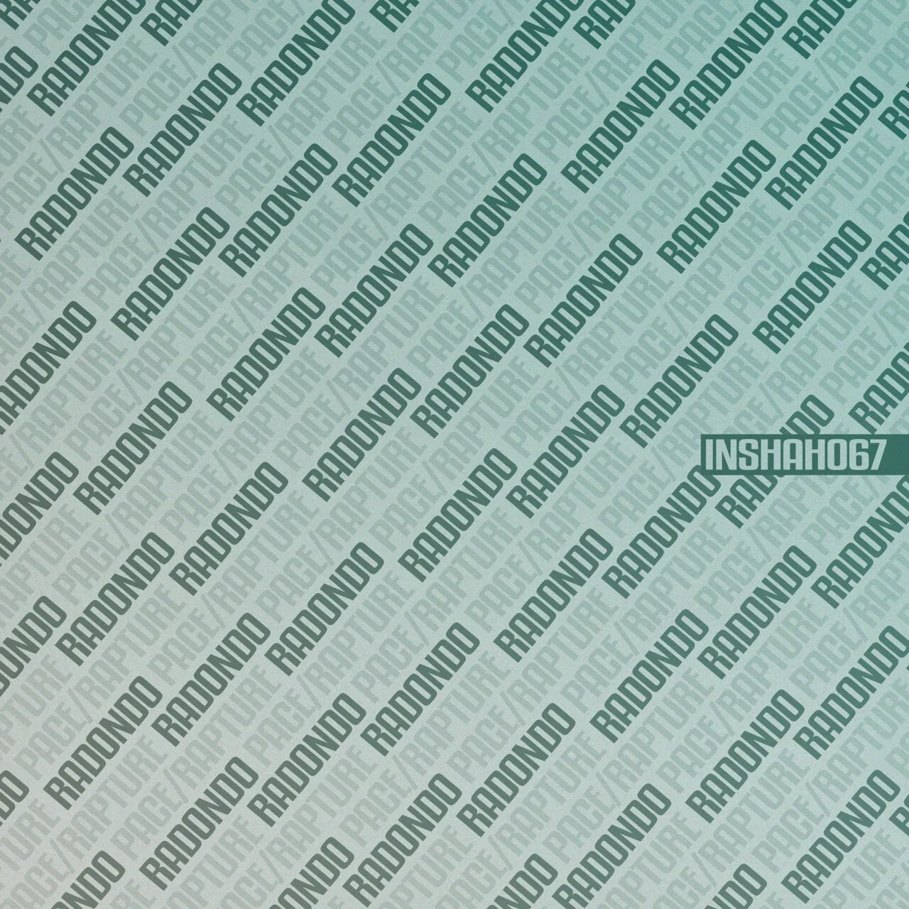 Radondo - Pace - Rapture [INSHAH067]