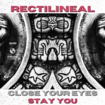 Rectilineal - Close Your Eyes [Dynamic Musik]