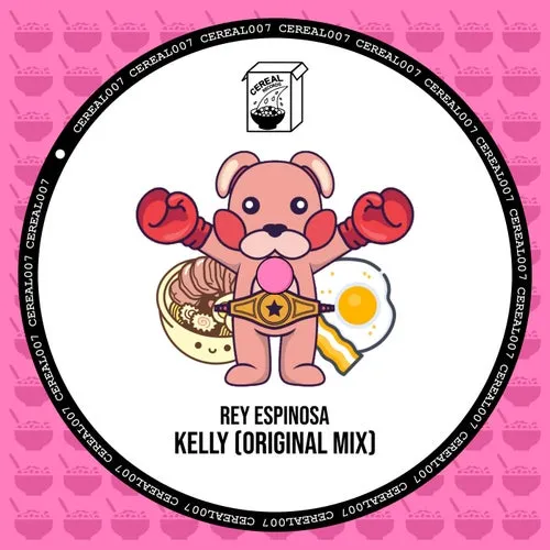 Rey Espinosa – Kelly (Original Mix) [CEREAL007]