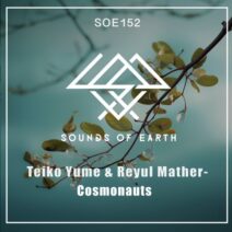 Reyul Mather, Teiko Yume - Cosmonauts [Sounds Of Earth]