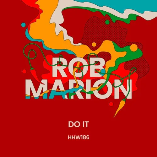 Rob Marion - Do It (Extended Mix) [HHW186]