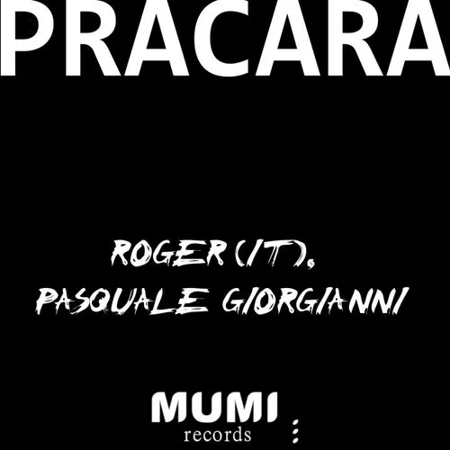 Roger (IT), Pasquale Giorgianni – Pracara [MUMI121]