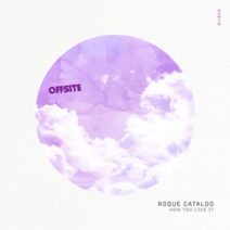 Roque Cataldo - How You Like It [OSR118]