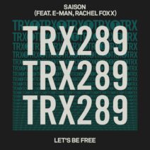 Saison, Rachel Foxx - Let's Be Free [Toolroom Trax]