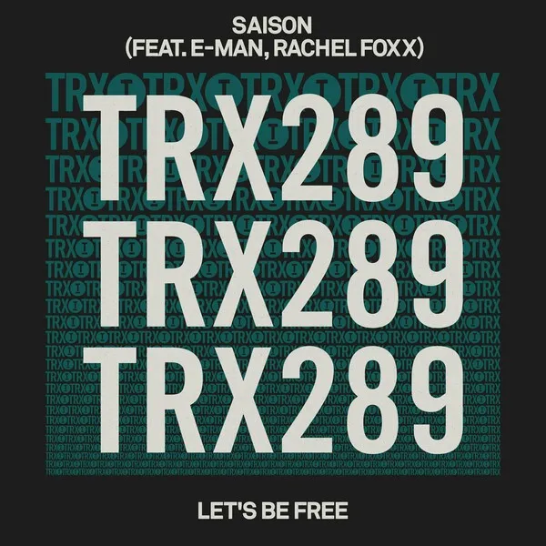 Saison, Rachel Foxx - Let's Be Free [Toolroom Trax]