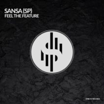 Sansa (SP) - Feel the feature [Strictly Records]