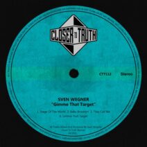 Sven Wegner - Gimme That Target [Closer To Truth]