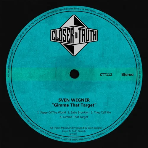 Sven Wegner - Gimme That Target [Closer To Truth]
