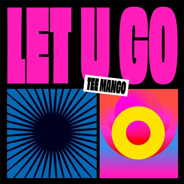TEE MANGO - Let U Go [Permanent Vacation]