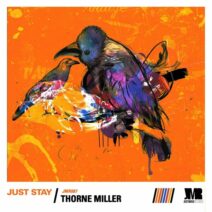 Thorne Miller - Just Stay [JMR087]