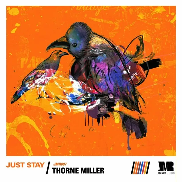 Thorne Miller – Just Stay [JMR087]
