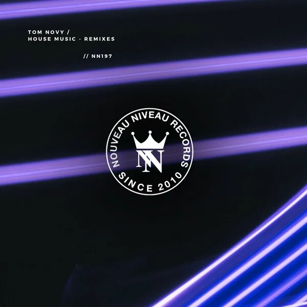 Tom Novy - House Music -The Anthem (Remixes) [NN197]