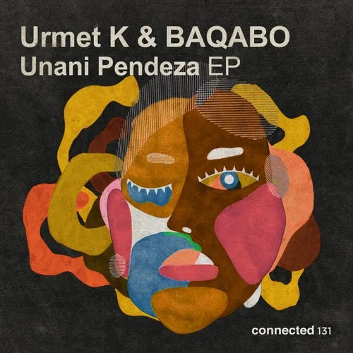 Urmet K – Unani Pendeza EP [CONNECTED131]