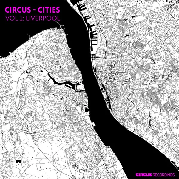 VA - Circus Cities, Vol. 1 Liverpool [Circus Recordings]