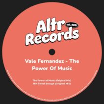 Vale Fernandez - The Power Of Music [ALTR015]
