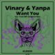 Vinary, YANPA - Want You [Klexos Records]
