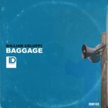 Willian Celuppi - Baggage [IDM105]