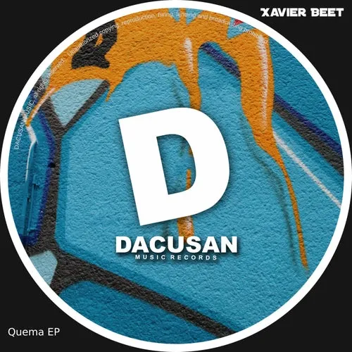 Xavier Beet - Quema EP [Dacusan]