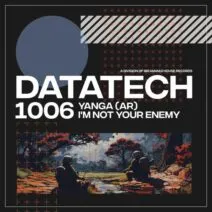 Yanga (AR) - I'm Not Your Enemy [DataTech]