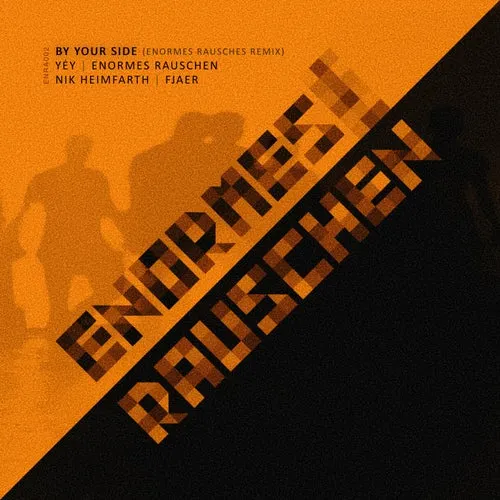 YėY - By Your Side (Enormes Rauschen Remix) [ENRA002]