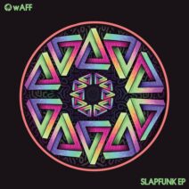 wAFF - Slapfunk EP [HOTC217]