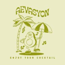 Aevasyon - Enjoy Your Cocktail [Mole Music]