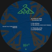 Alice Clark - Glacial EP [What NxT]