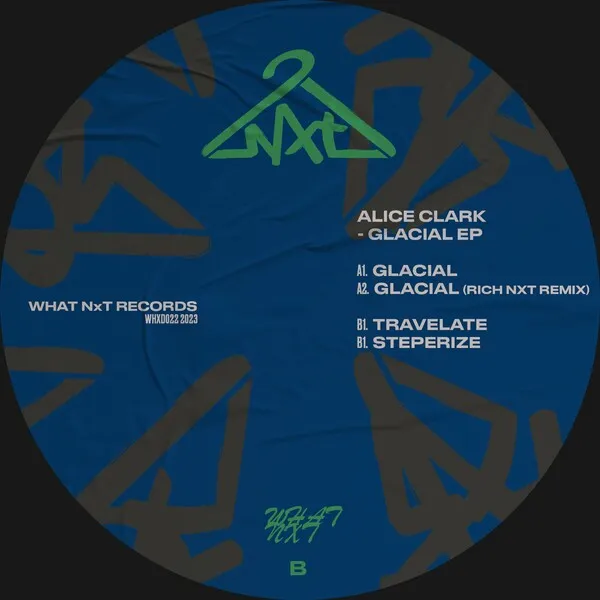 Alice Clark - Glacial EP [What NxT]