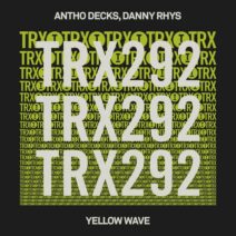 Antho Decks, Danny Rhys - Yellow Wave [Toolroom Trax]
