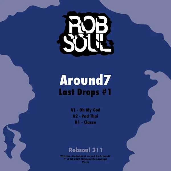 Around7 - Last Drops #1 [Robsoul]