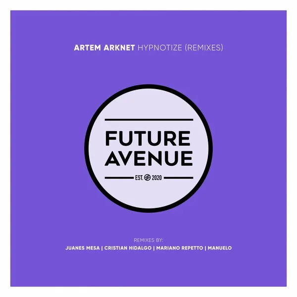 Artem Arknet – Hypnotize (Remixes)