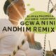 Blanka Mazimela, Sobantwana, Korus - Gcwanini (Andhim Remix) [Get Physical Music]
