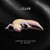 Chantrero, Sael Quinn - Ay Mama [Black Lizard Records]