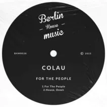 Colau - For the People [Berlin House Music]