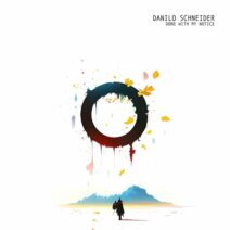 Danilo Schneider - Done With My Notice EP [Invade]