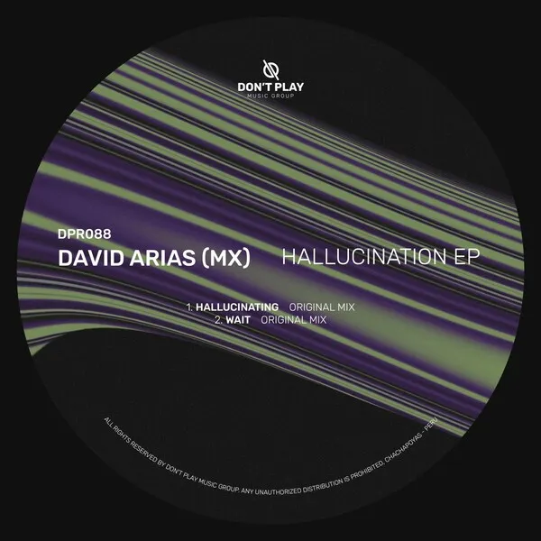 David Arias (MX) - Hallucination EP [Don't Play Recordings]