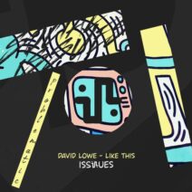 David Lowe - Like This [Issues]
