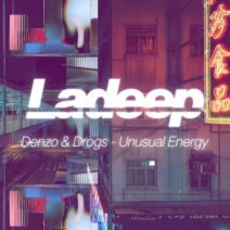Denzo & Drogs - Unusual Energy [Ladeep]