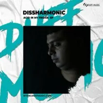 Dissharmonic - Acid In My Fridge EP [Duff Music]