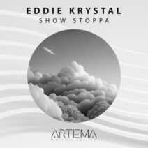 Eddie Krystal - Show Stoppa [ARTEMA RECORDINGS]