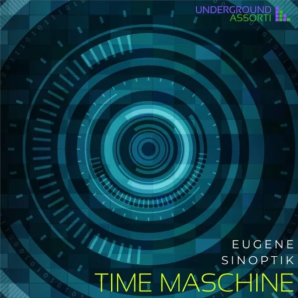 Eugene Sinoptik – Time Maschine