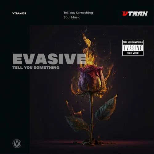 Evasive – Tell You something