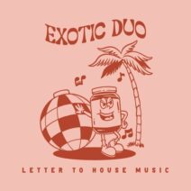 Exotic Duo - Letter To House Music [Mole Music]